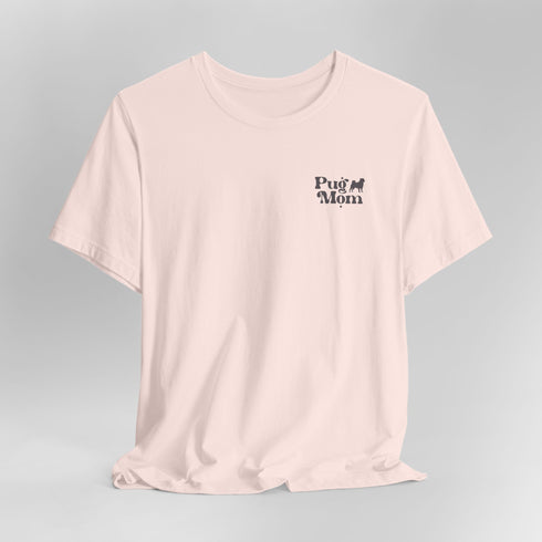 Pug Mom T- Shirt -  Retro Pug Shirt for Women